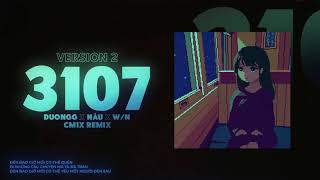 3107-2 (CM1X Lofi Ver.) - DuongG x NÂU x W/N x Lofi chill