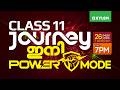 CLASS 11 JOURNEY ഇനി POWER MODE ൽ ... | Xylem Plus One