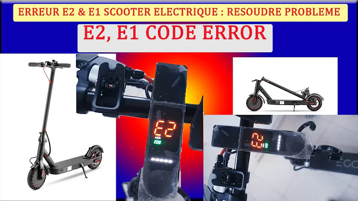 CODE ERREUR E1 et E2; ELECTRIC SCOOTER