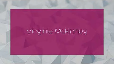 Virginia Mckinney - appearance