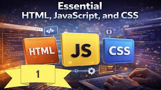 Essential HTML JS and CSS | Lesson 1