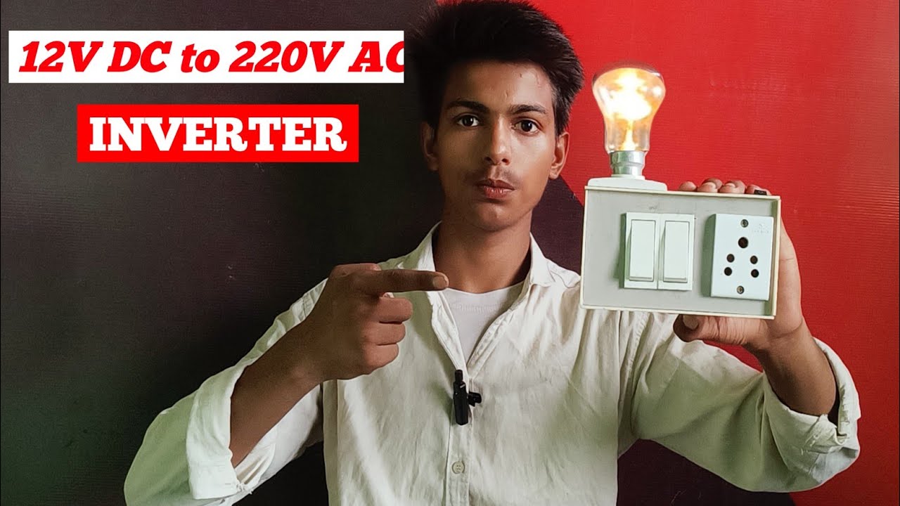 How to make a 12V DC to 220V AC Inverter | अब खुद से बनाएं इनवर्टर ...