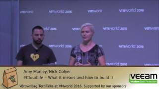VMworld 2016 Cloudlife what it means and how to build it with Nick Colyer and Amy Manley