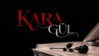 Kara Gül - Akceai Emotional Rap 