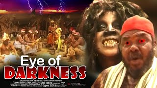 Eye Of Darkness - Nigerian Movie