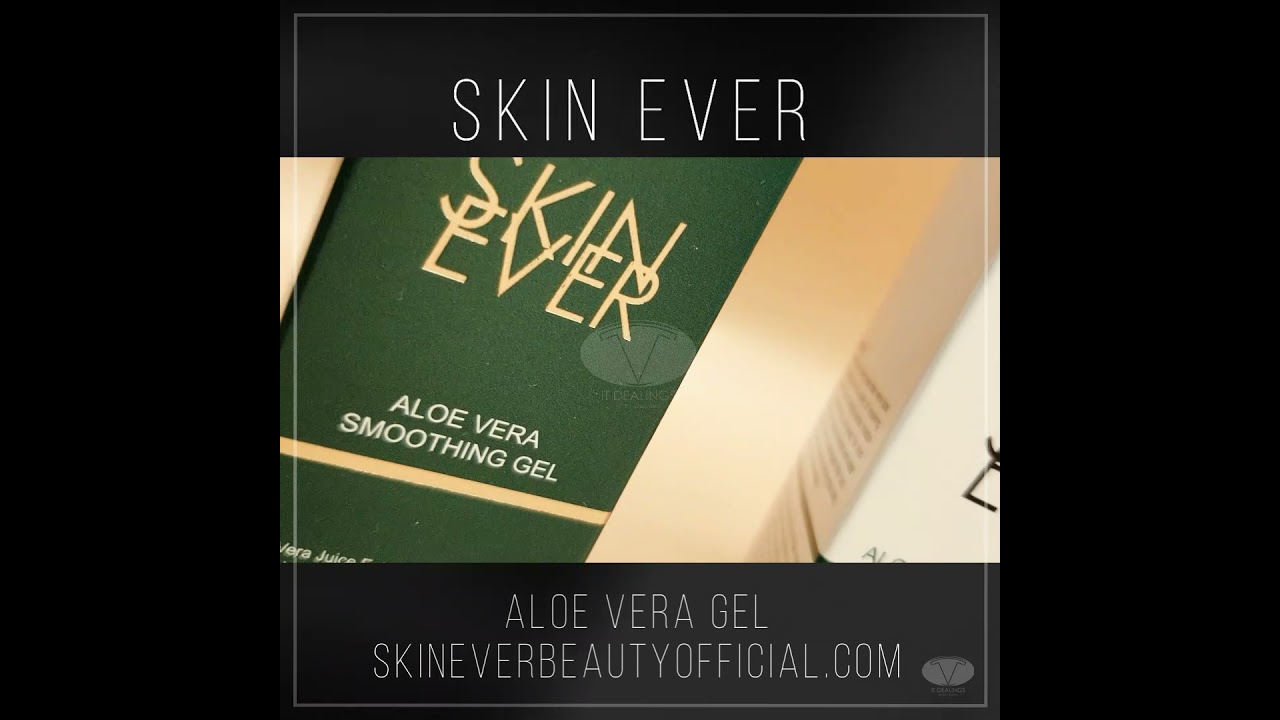 Aloe Vera Smoothing Gel & Facial Toner | Skin Ever Cosmetics 