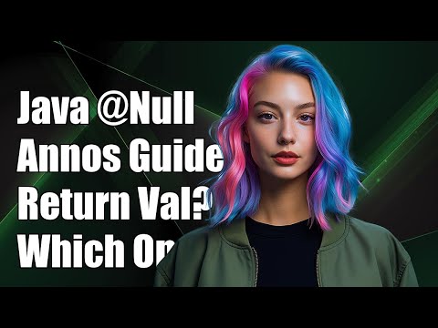 Java @Nullable Annotations: Which One to Use for Return Values?