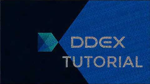 DDEX Exchange Tutorial