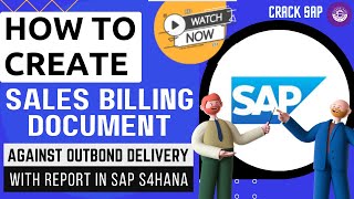 How to Create Sales Billing Document against Outbond Delivery with report in SAP S4HANA