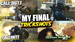 My Final Trickshots Before The New Call of Duty's