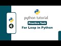For Loop Practice Task in Python | Python Tutorial