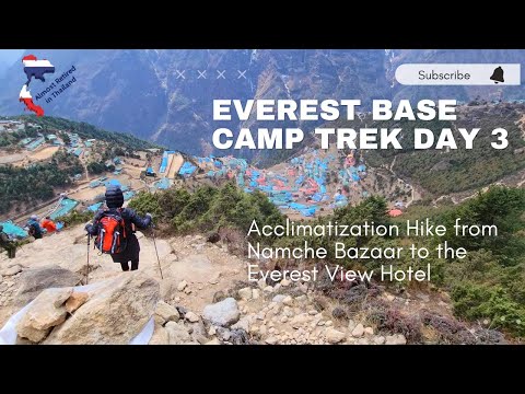 Video thumbnail: Everest Base Camp Trek - Day 3 - Acclimatization Hike from Namche Bazaar to the Everest View Hotel