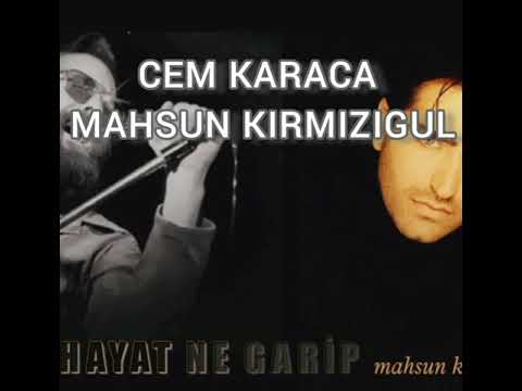 Mahsun Kırmızıgul & Cem Karaca - Hayat Cok Garip