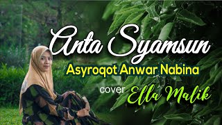 ANTA SYAMSUN (ASYROQOT ANWAR NABINA) Cover Ella Malik