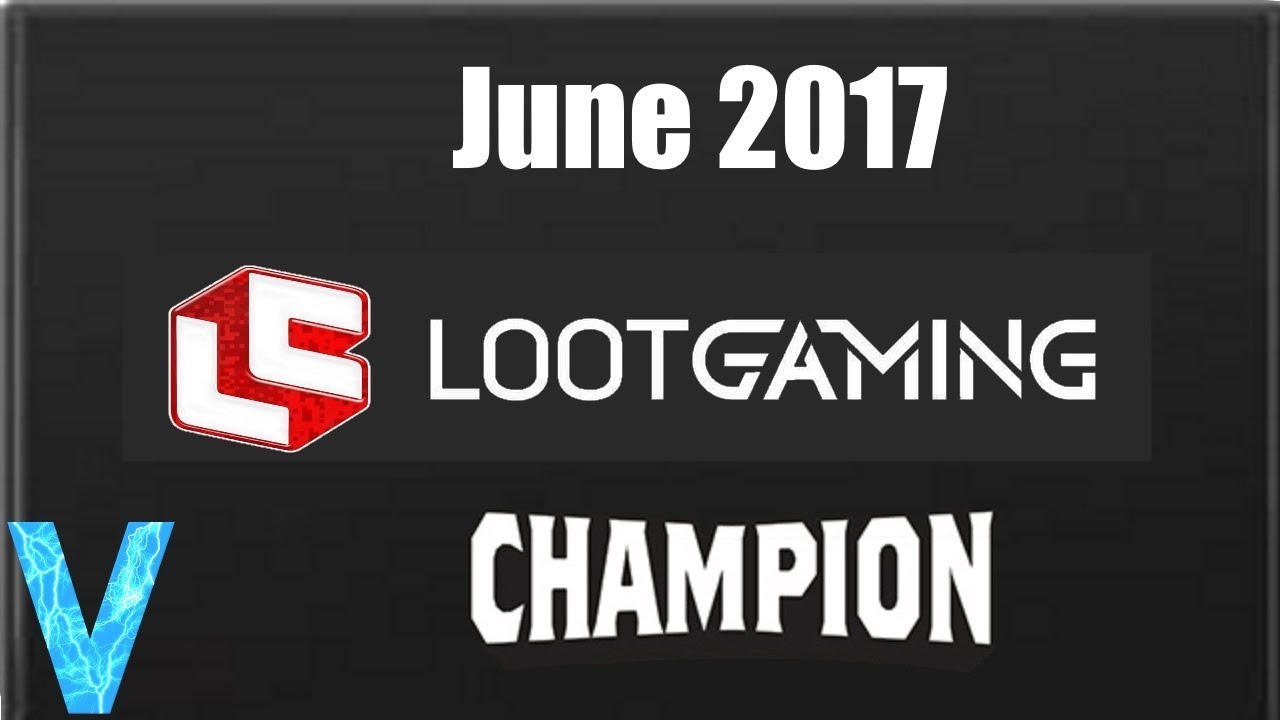 Loot Gaming: Unboxing: June 2017: Champion