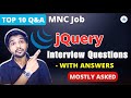 Top 😍10 jQuery Interview Questions and Answers for MNC Job