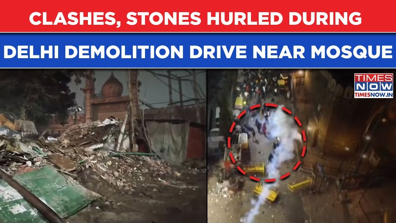 Delhi Demolition Drive Turns Violent: Watch- Clashes, Stones Hurled At Cops Near Faiz-e-Elahi Mosque
