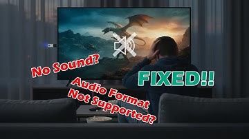 How to Fix “No Sound” or “Audio Format Not Supported” When Playing USB Videos on TV?