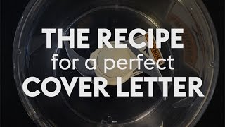The Recipe for a Perfect Cover Letter