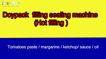 doypack food sauce filling sealing machine / stand up bag paste filling machine ( hot filling)