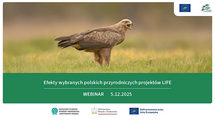 Efekty wybranych polskich przyrodniczych projektów LIFE