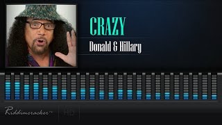 Crazy - Donald & Hillary [Soca 2017] [HD] chords