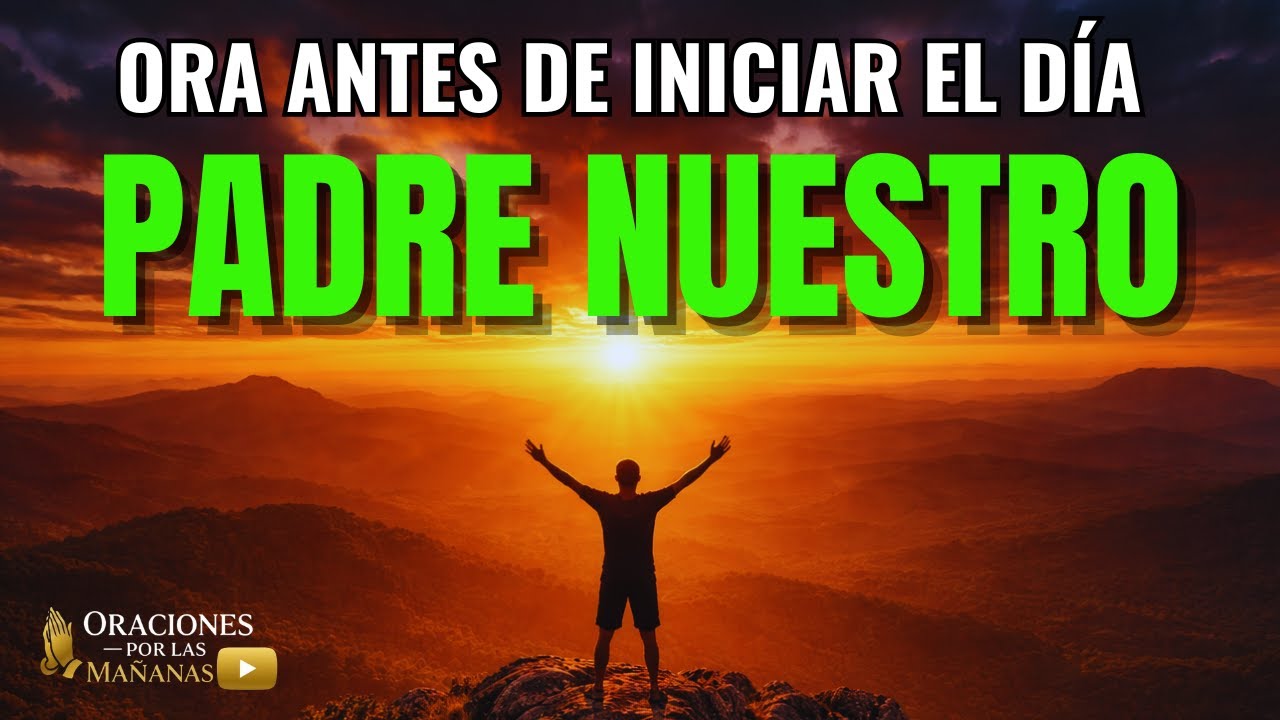 Padre Nuestro tú que estás