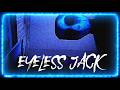 Eyeless Jack: A Traumatic Return.. | Short 3D Horror Game |