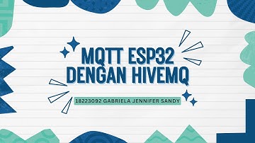 EP32 MQTT dengan HiveMQ