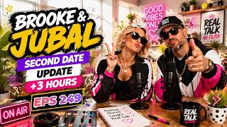 Second Date Update Brooke and Jubal EP. 249 | Second Date Revealed