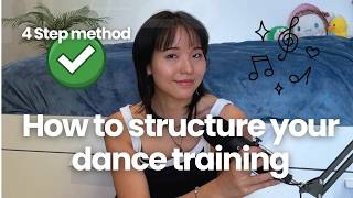 How to ACTUALLY structure your training as a dancer ✨ (4 step method) 🌷