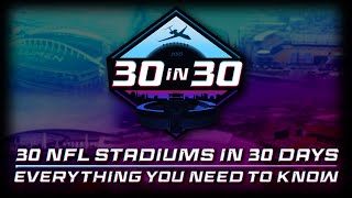 30 NFL Stadiums in 30 Days: Everything You Need to Know