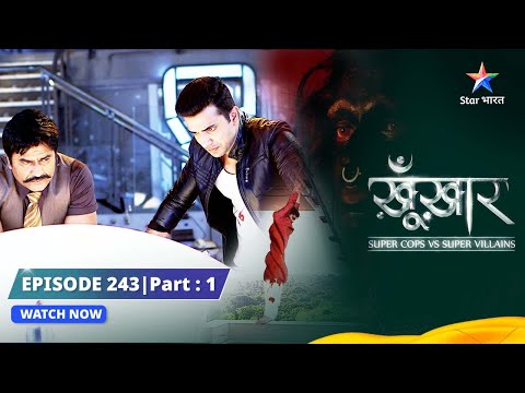 SuperCops Vs Super Villains || Mysterious Demon | Episode -243 Part-1 #starbharat