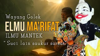 Wayang golek ELMU MA'RIFAT | ELMU MANTEK dalang Asep Sunandar Sunarya