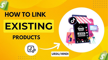 How to Link Existing Product on Tiktok Shop Seller Center with Shopify | Optima Tiktok Shop