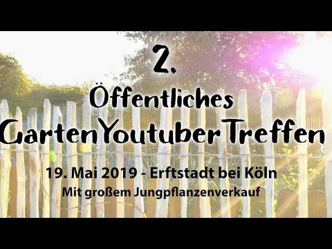 2 Offentliches Gartenyoutuber Treffen In Erftstadt Youtube