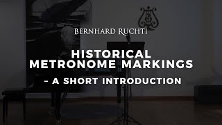 Historical Metronome Markings - A Short Introduction (Part III of III)