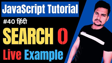 String search() method in JavaScript | Search() function in JS | JavaScript Tutorial | Part - 40
