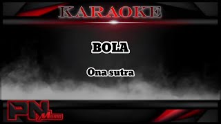 BOLA KARAOKE DANGDUT ORIGINAL (ONA SUTRA)   SUARA CEWEK