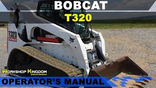 BOBCAT T320 Operator's Maintenance User Manual - ENGLISH - Download PDF