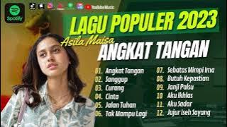 ASILA MAISA - ANGKAT TANGAN | SANGGUP | CURANG || LAGU POP TERPOPULER 2023