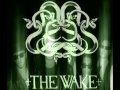 The Wake - Rusted (New Single)