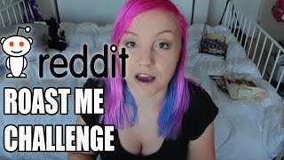 Reddit Roast Me Challenge