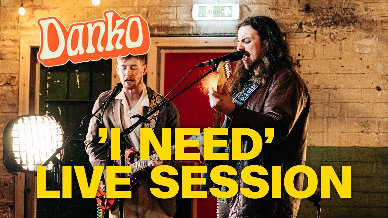 Watch Danko - I Need Live Session on YouTube Watch Danko - I Need Live Session on YouTube