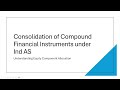 Consolidation of Compound Financial Instruments under Ind AS 110