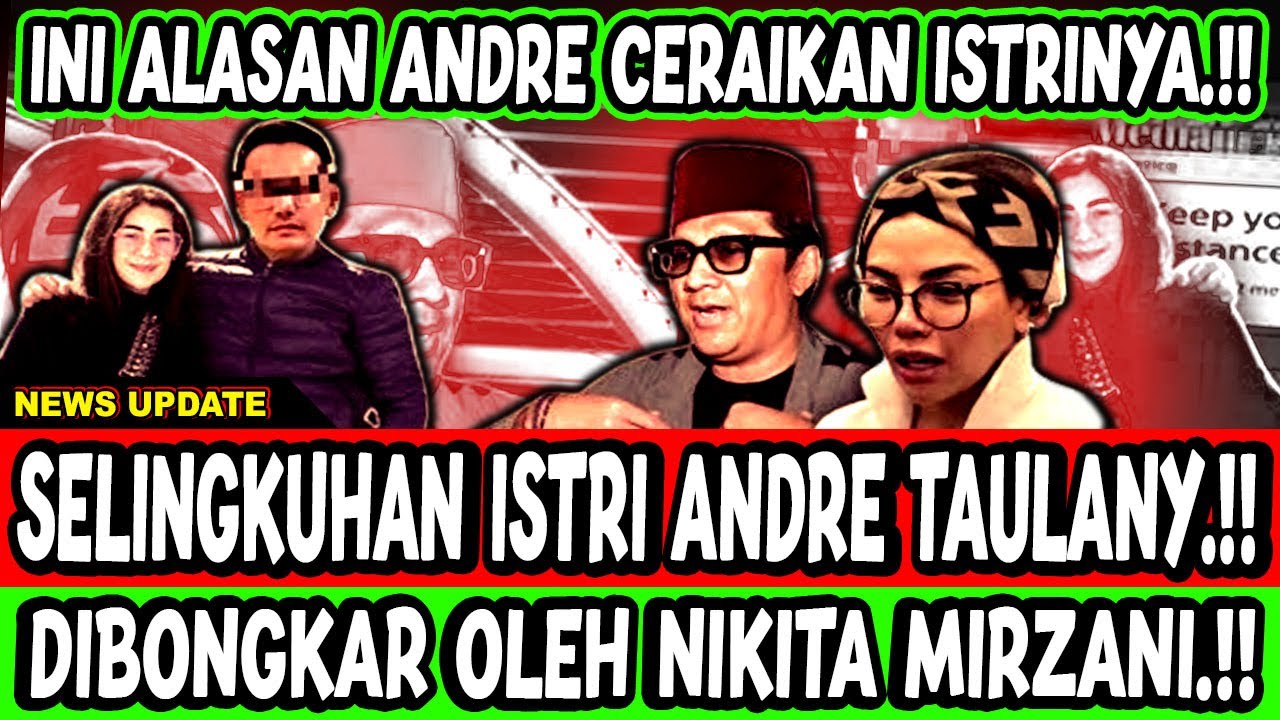 Pantas.!! Ternyata Sosok Selingkuhan Istri Andre Taulany Adalah Konglomerat | Bongkar Nikita Mirzani