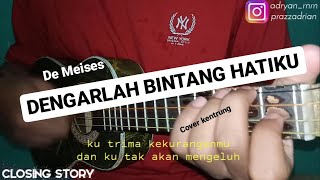 De Meises - Dengarlah bintang hatiku cover ukulele | by adryan_mm & prazzadrian