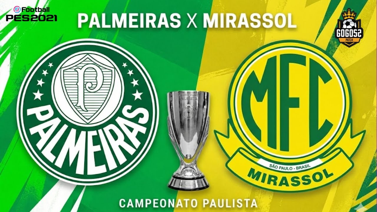 PALMEIRAS X MIRASSOL | PAULISTÃO 2026 SIMULAÇÃO | GOGOZ PETCH PES 21!