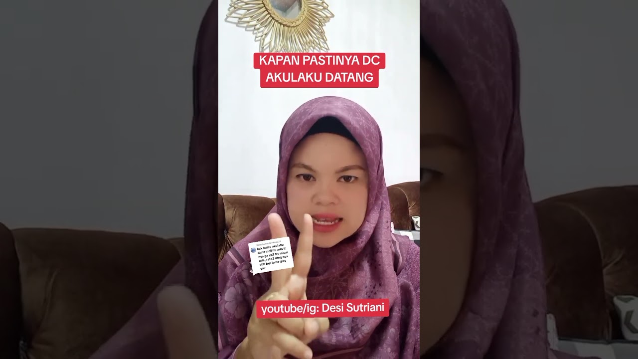 Kapan pastinya Dc akulaku datang 