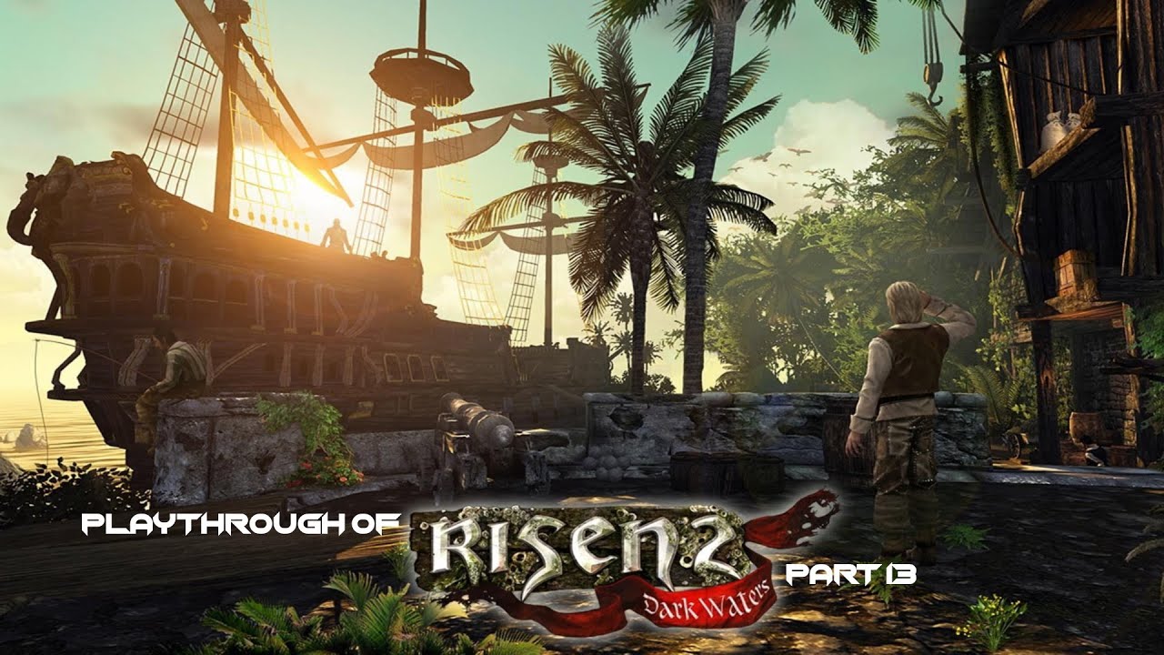 Risen 2 Dark Waters (PC) playthrough part 13 YouTube